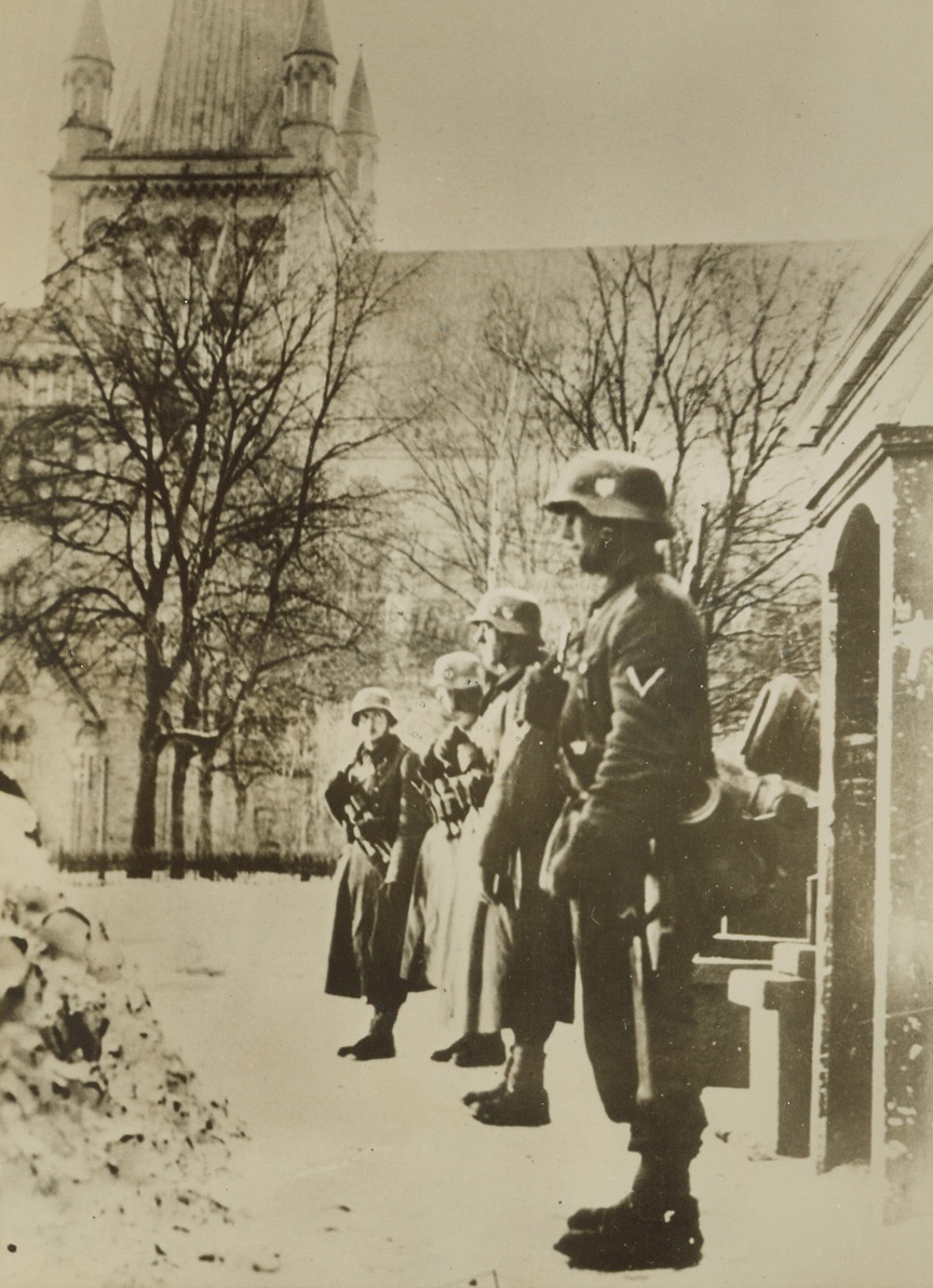 Allies Close in on Trondheim, 4/26/1940  TRONDHEIM, NORWAY – In Trondheim, strategic Norwegian seaport, Nazi soldiers stand on guard. Latest reports indicate French Foreign Legion troops have drive the Germans back “with heavy losses” to the north of Trondheim, at the same time Allied troops and planes battle Nazi motorized-columns south of the strategic port.Credit Line (ACME);